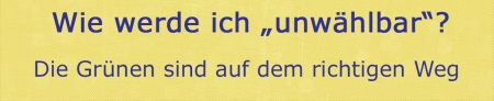 Die Grünen in  Rödermark sind unwählbar.